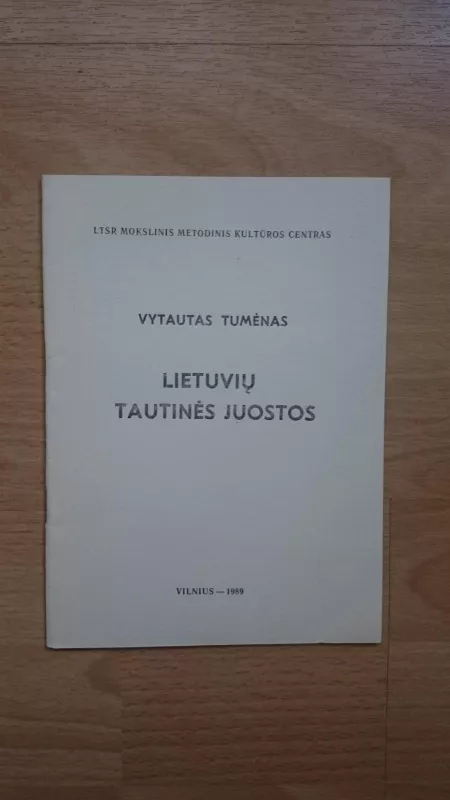Lietuvių tautinės juostos - Vytautas Tumėnas, knyga