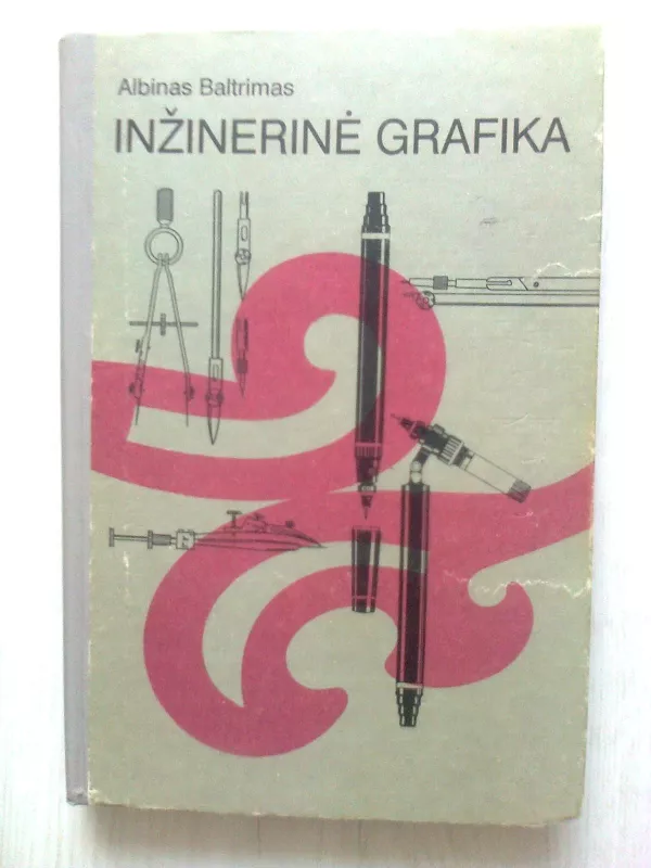 Inžinerinė grafika - Albinas Baltrimas, knyga