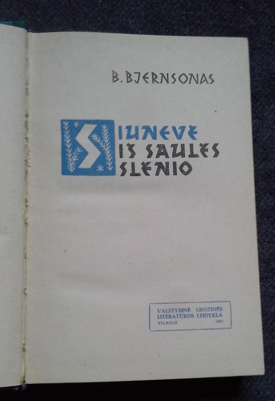 Siunevė iš saulės slėnio - B. Bjernsonas, knyga 3