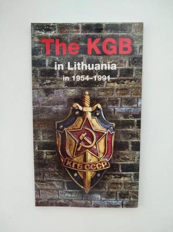 KGB in Lithuania in 1954–1991 - K. Burinskaitė, knyga
