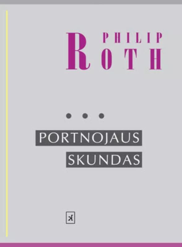 Portnojaus skundas - Philip Roth, knyga