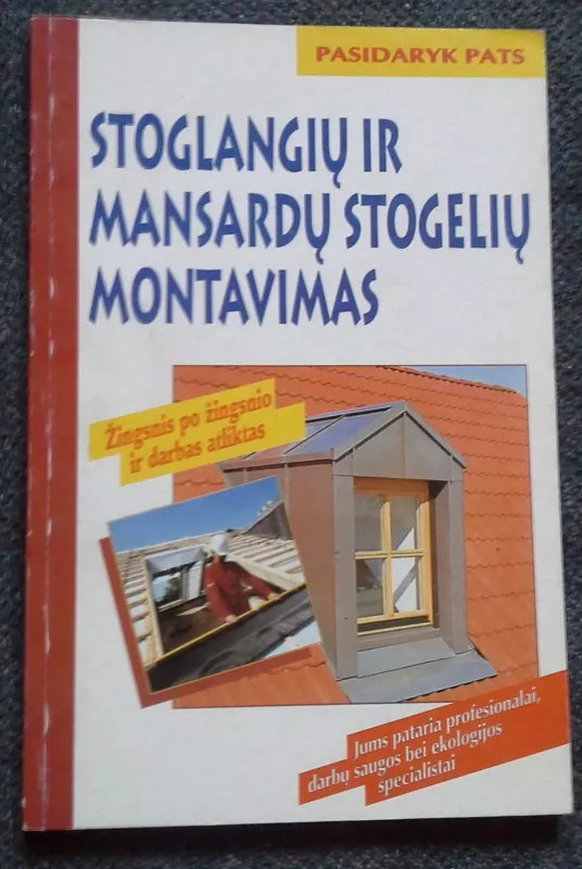Stoglangių ir mansardų stogelių montavimas - Wolfgang Seitz, knyga 3