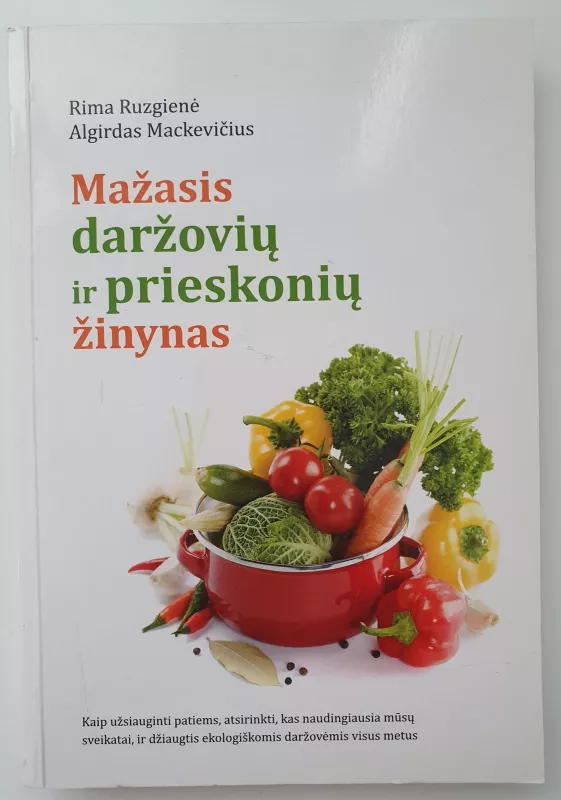 Mažasis daržovių ir prieskonių žinynas - R. Ruzgienė, ir kiti , knyga 2