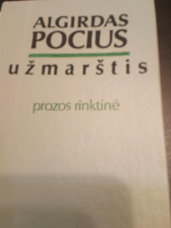 Užmarštis - Algirdas Pocius, knyga 3