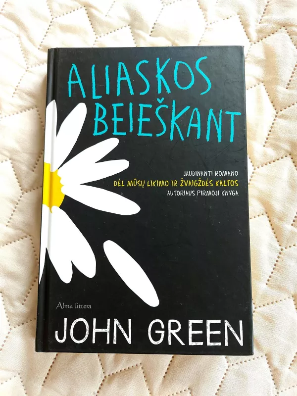 John Green „Aliaskos beieškant“ - Green John, knyga