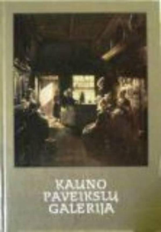 Kauno paveikslų galerija - Autorių Kolektyvas, knyga