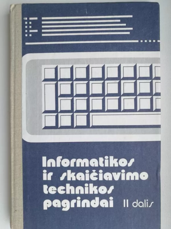 Informatikos ir skaičiavimo tecnikos pagrindai II dalis - A. Jeršovas, V.  Monachovas, knyga
