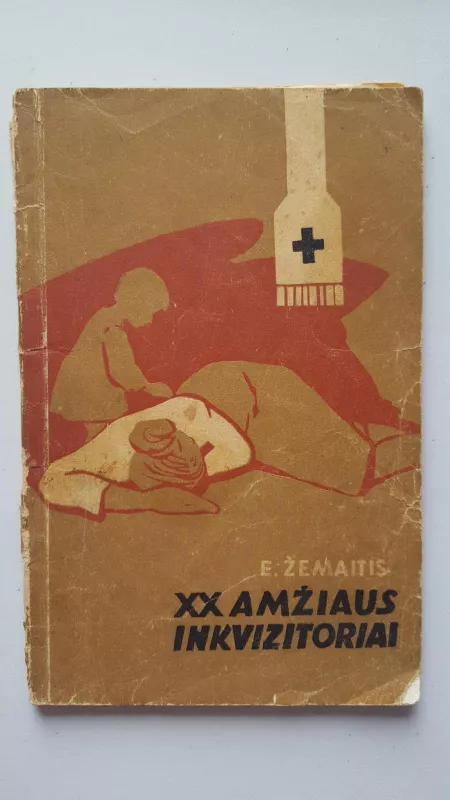 XX amžiaus inkvizitoriai - Edm. Žemaitis, knyga