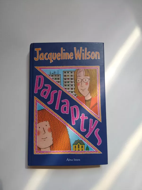 Paslaptys - Jacqueline Wilson, knyga 3