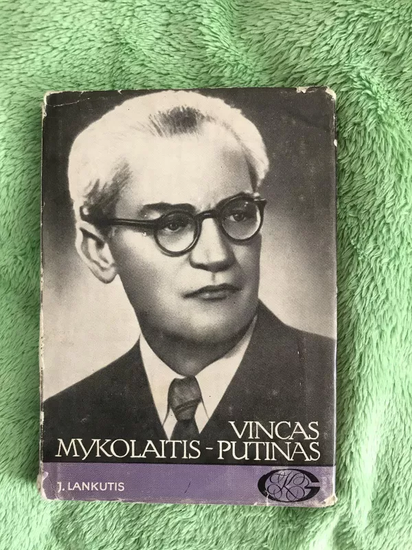 Vincas Mykolaitis-Putinas - Jonas Lankutis, knyga 3