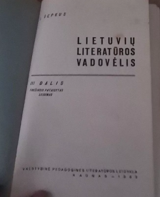 Lietuvių literatūros vadovėlis III dalis - L. Šepkus, knyga