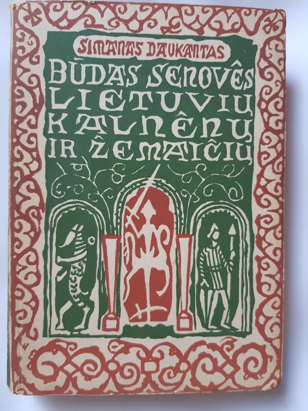 Būdas senovės lietuvių kalnėnų ir žemaičių - Aleksas Baltrūnas, knyga 4