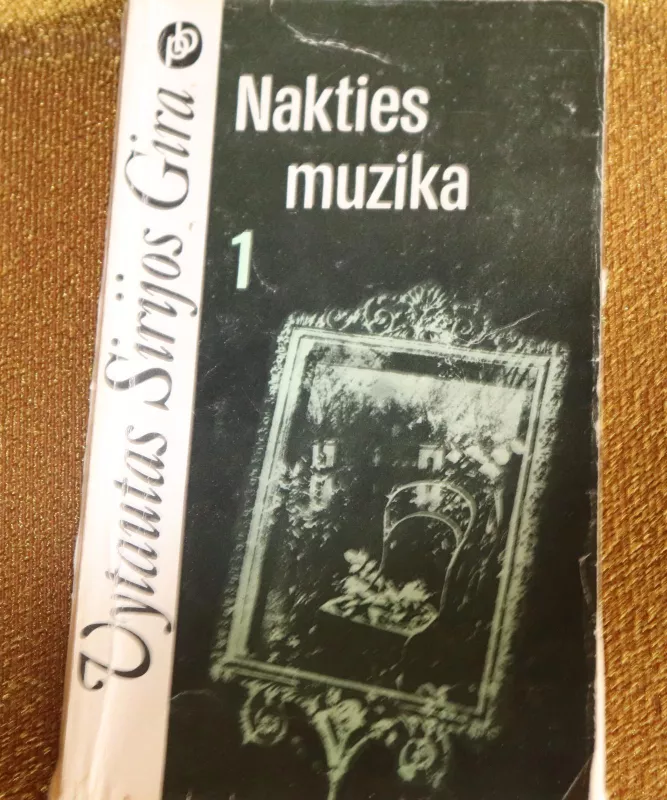 Nakties muzika. Kn.1-2 - Vytautas Sirijos Gira, knyga 3