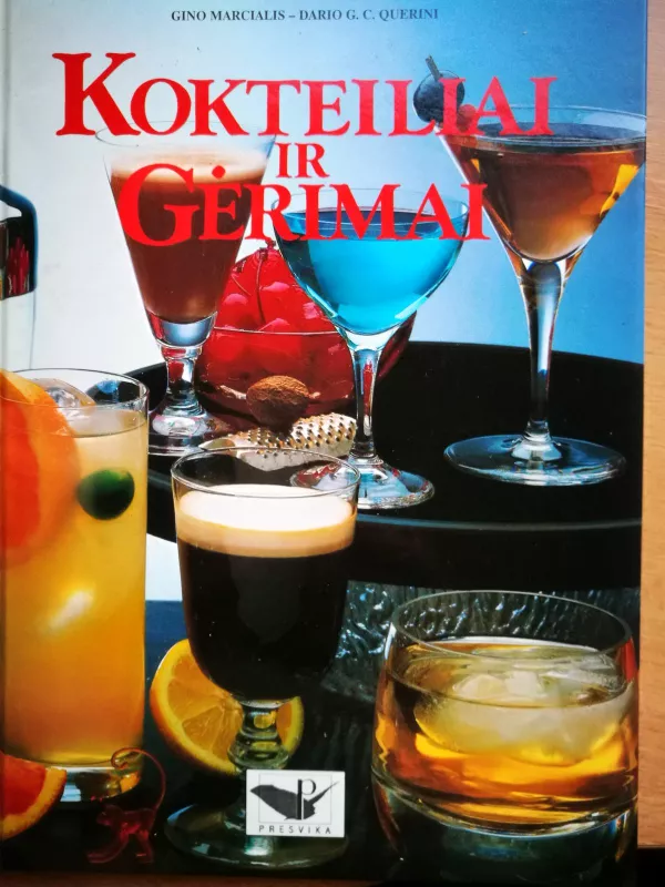 Kokteiliai ir gėrimai - Gino Marcialis, knyga 3