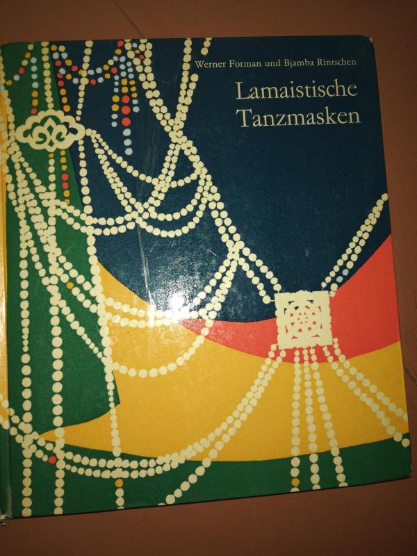 Mongolų lamų ritualinės kaukės - Werner Forman Bjamba Rintschen, knyga 6