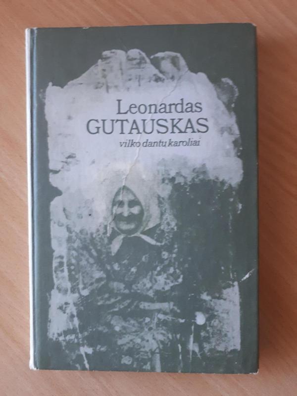 Vilko dantų karoliai - Leonardas Gutauskas, knyga 2