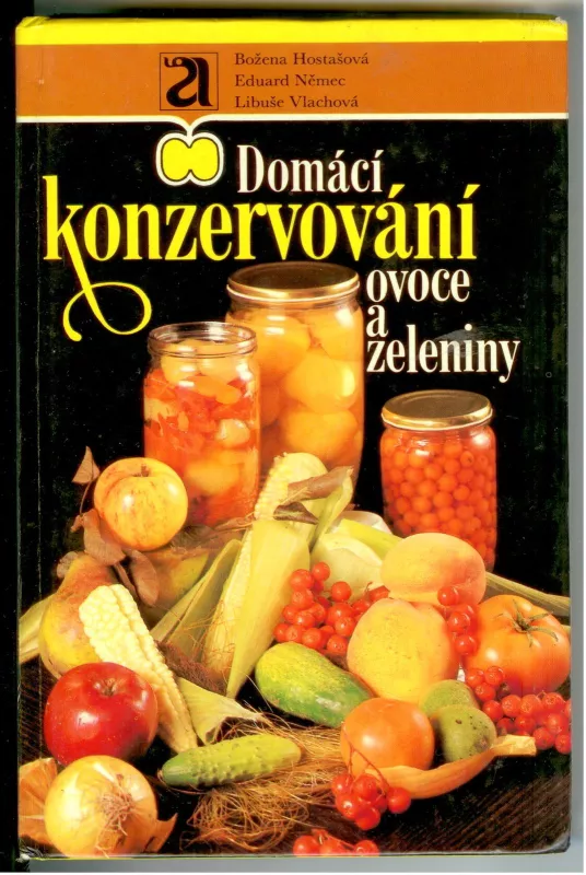Domácí konzervování ovoce a zeleniny - Libuše Vlachova, knyga