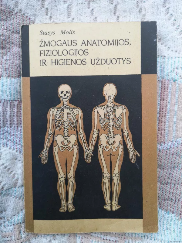 Žmogaus anatomijos, fiziologijos ir higienos užduotys - Laima Molienė, Stasys  Molis, knyga 3