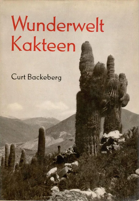 Wunderwelt Kakteen - Curt Backeberg, knyga