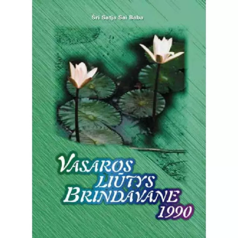 Vasaros liūtys Brindavane 1990 - Satja Sai Baba, knyga