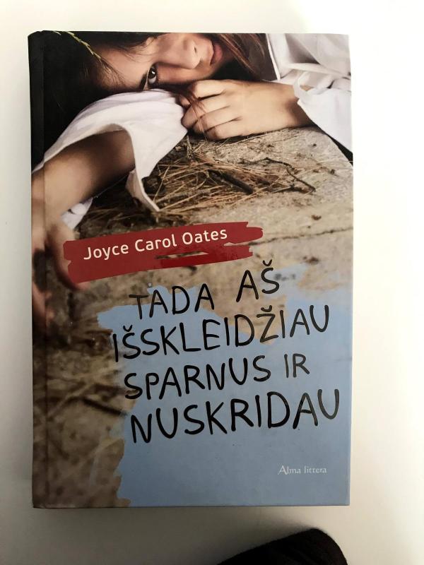 Tada aš išskleidžiau sparnus ir nuskridau - Joyce Carol Oates, knyga 3