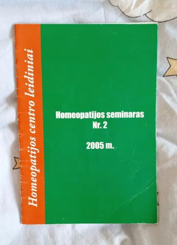 Homeopatijos seminaras Nr.2 - Autorių Kolektyvas, knyga 4