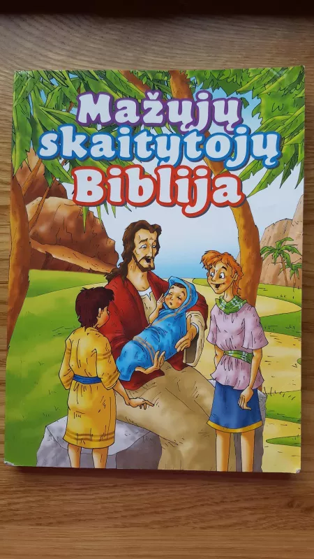 Mažųjų skaitytojų biblija - Autorių Kolektyvas, knyga