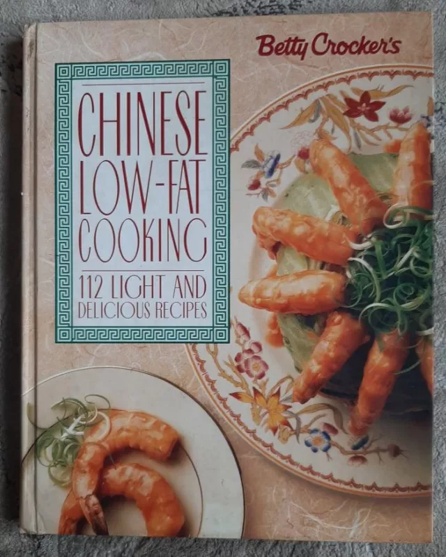 Chinese Low-Fat Cooking - Betty Crocker, knyga