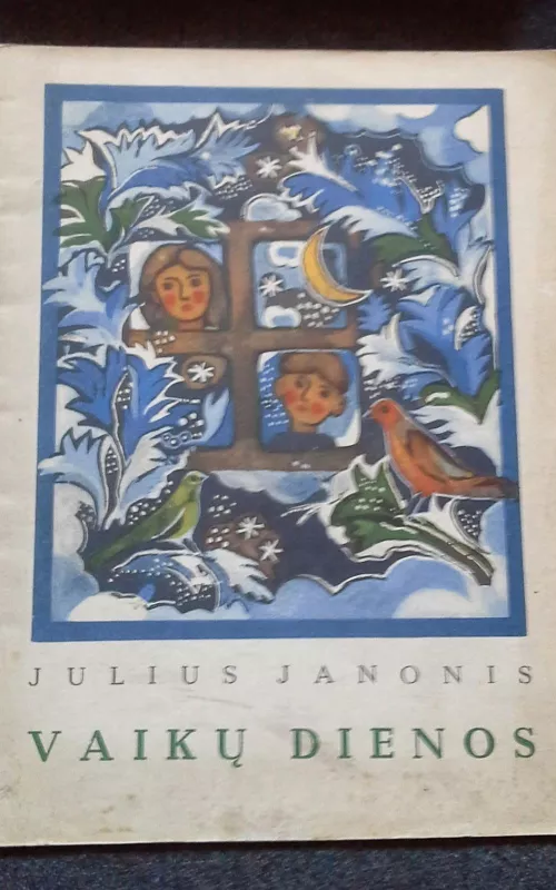 Vaikų dienos - Julius Janonis, knyga