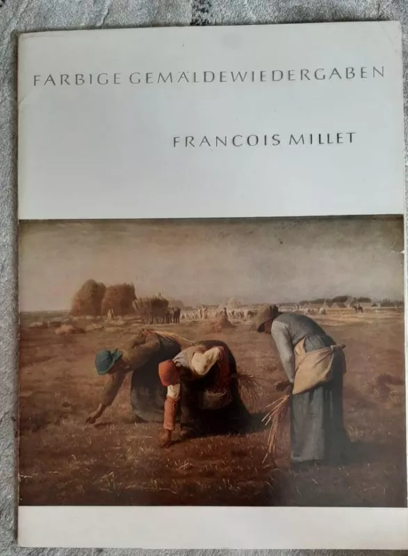 Francois Millet. Farbige Gemäldewiedergaben - Richard Hiepe, knyga