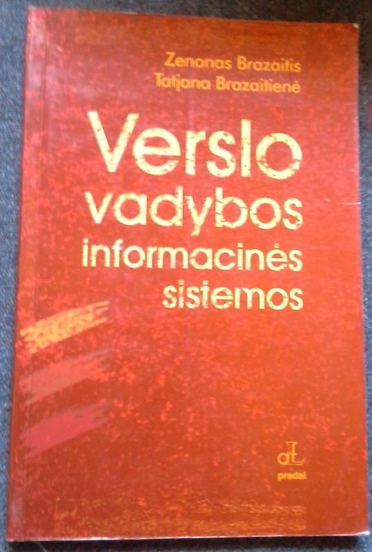 Verslo vadybos informacinės sistemos - Zenonas Brazaitis, knyga 2