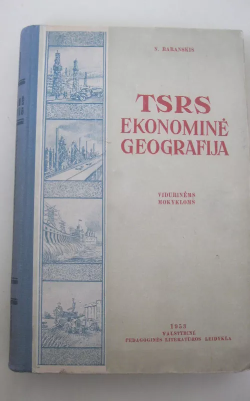 TSRS ekonominė geografija - N.N. Baranskis, knyga 2
