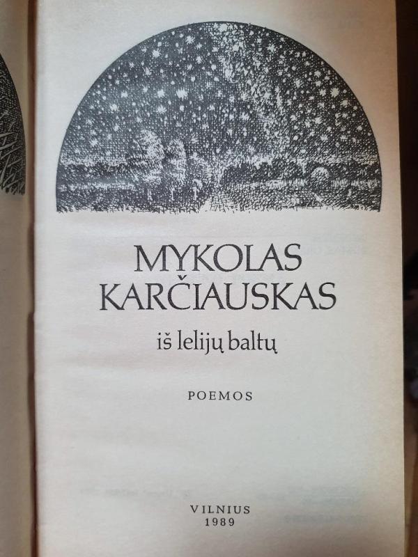Iš lelijų baltų - Mykolas Karčiauskas, knyga 2
