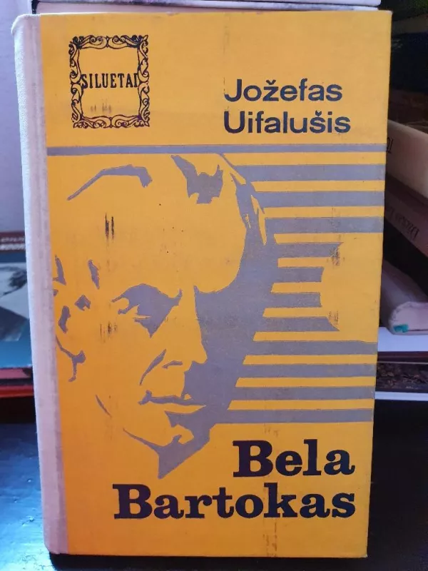 Bela Bartokas - Jožefas Uifalušis, knyga 3