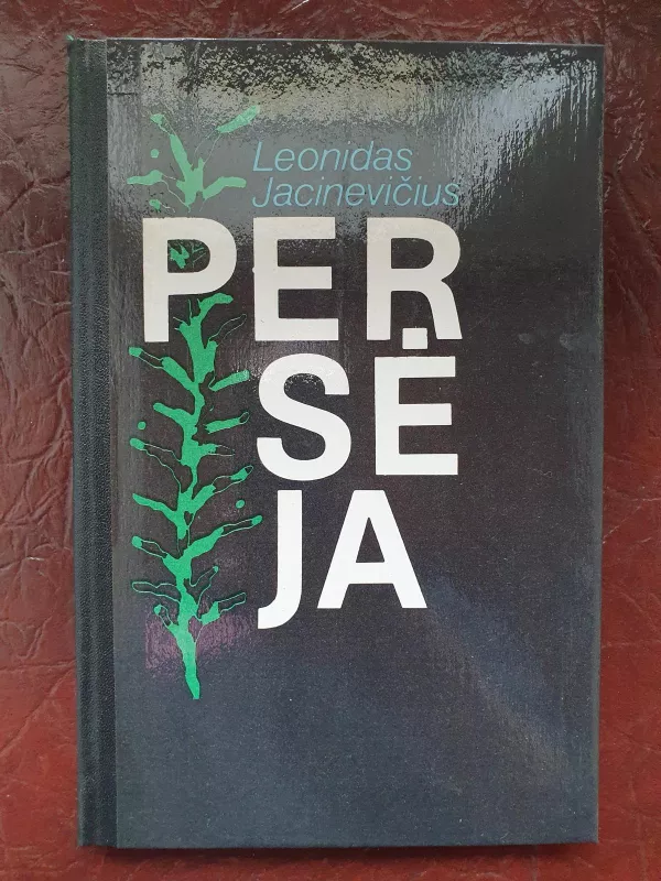 Persėja - Leonidas Jacinevičius, knyga 3