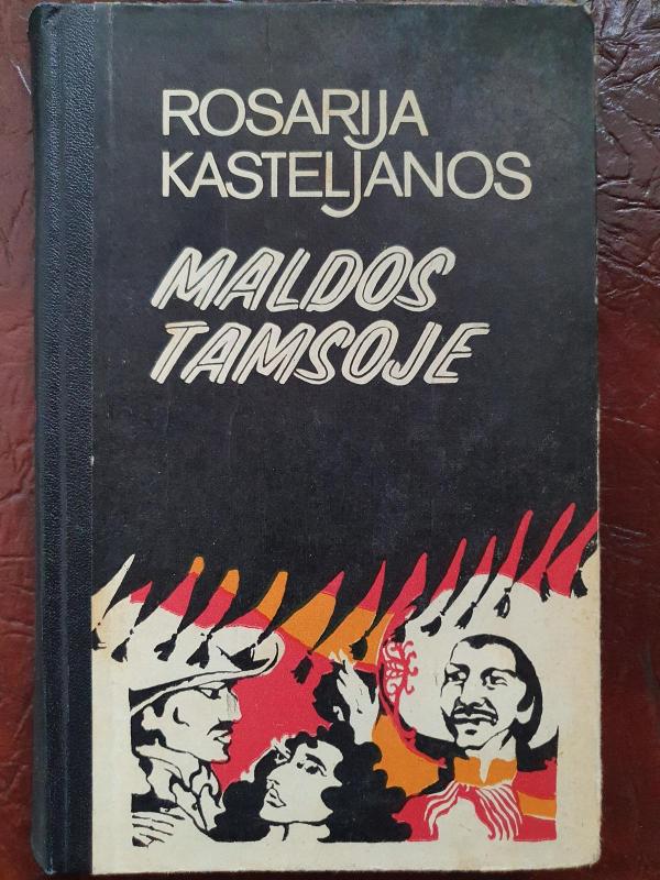 Maldos tamsoje - Rosarija Kasteljanos, knyga 3