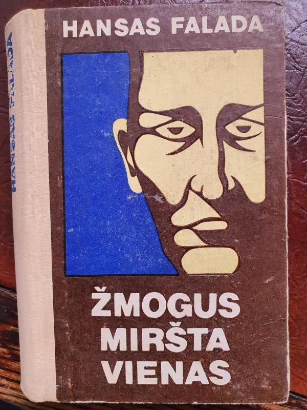 Žmogus miršta vienas - Hansas Falada, knyga 3