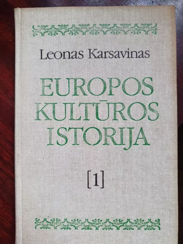 Europos kultūros istorija (1) - Leonas Karsavinas, knyga 3