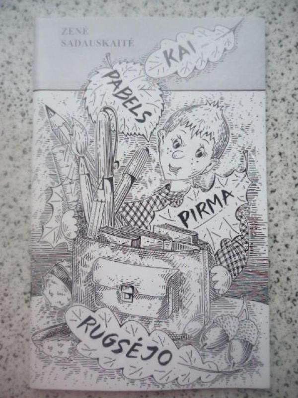 Kai pabels pirma rugsėjo - Zenė Sadauskaitė, knyga 5