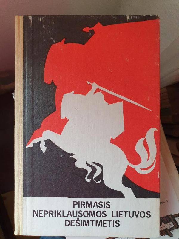 Pirmasis nepriklausomos Lietuvos dešimtmetis - Autorių Kolektyvas, knyga 3