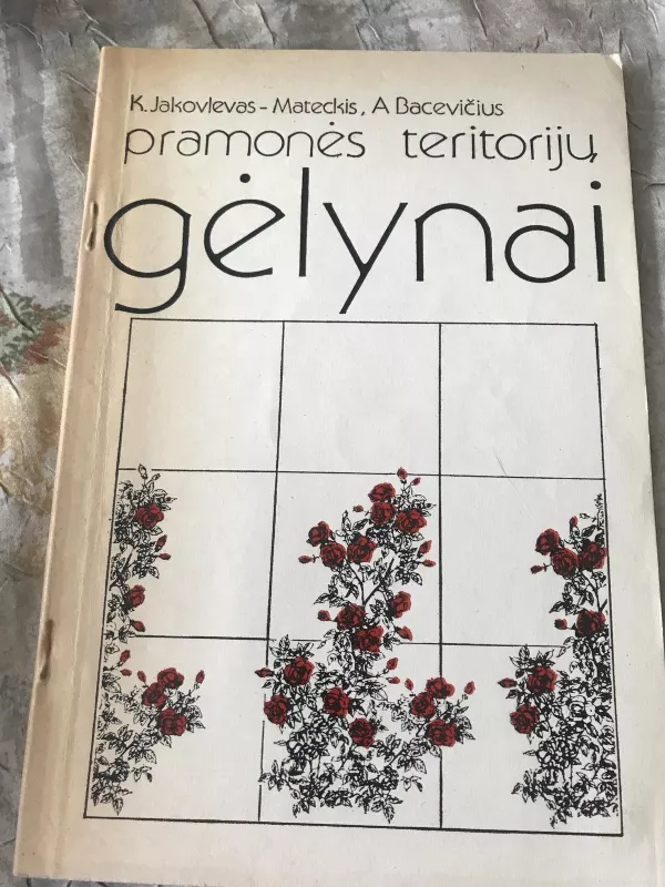 Pramonės teritorijų gelynai - Autorių Kolektyvas, knyga 3