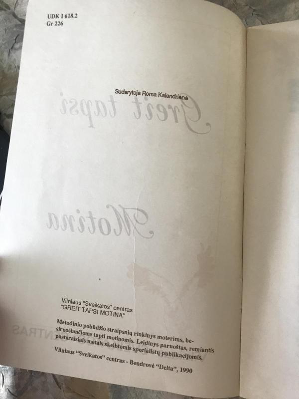 Greit tapsi motina - Roma Kalendrienė, knyga 2