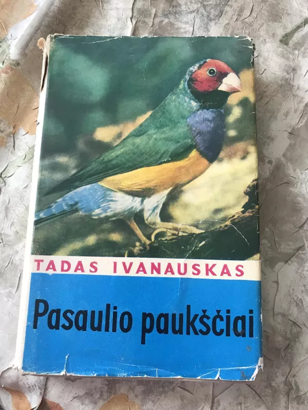 Pasaulio paukščiai - Tadas Ivanauskas, knyga 3