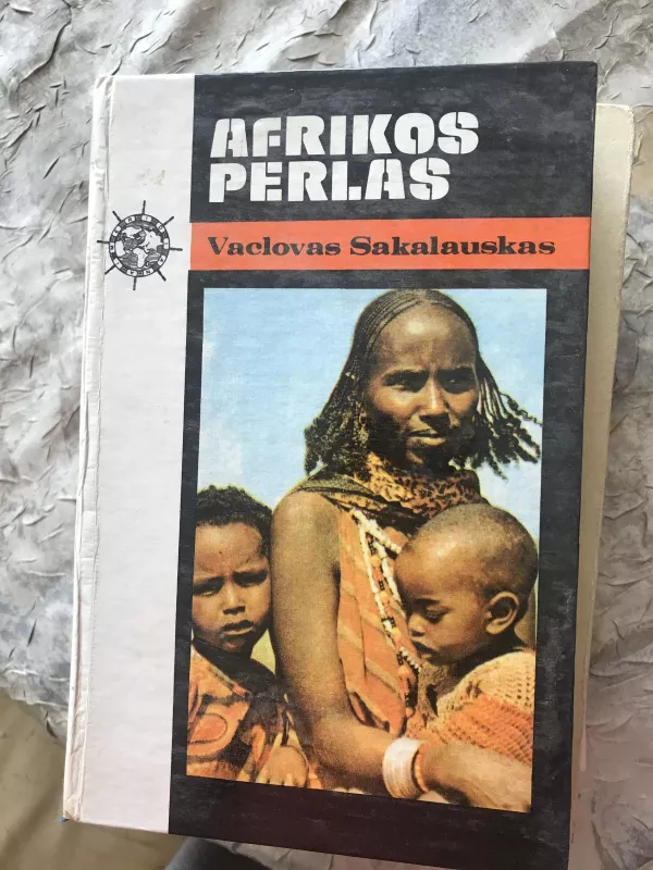 Afrikos perlas - Vaclovas Sakalauskas, knyga 3