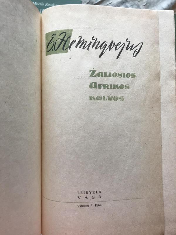 Žaliosios Afrikos kalvos - E. Hemingvejus, knyga 2
