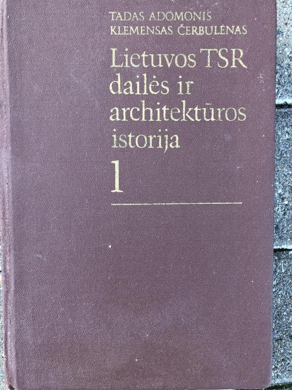 Lietuvos TSR dailės ir architektūros istorija (1 tomas) - Autorių Kolektyvas, knyga 3