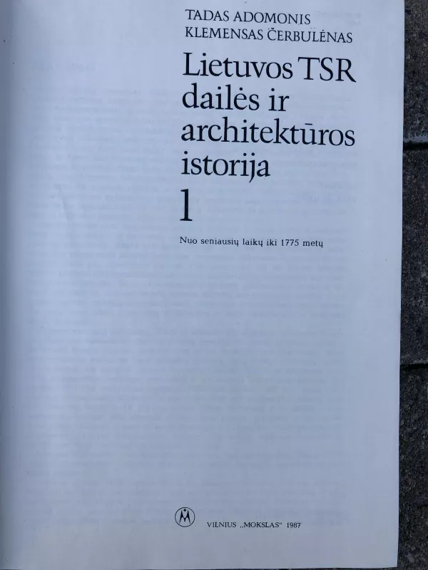 Lietuvos TSR dailės ir architektūros istorija (1 tomas) - Autorių Kolektyvas, knyga 2
