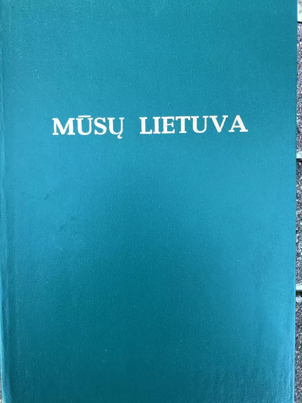 Mūsų Lietuva - B. Kviklys, knyga 3