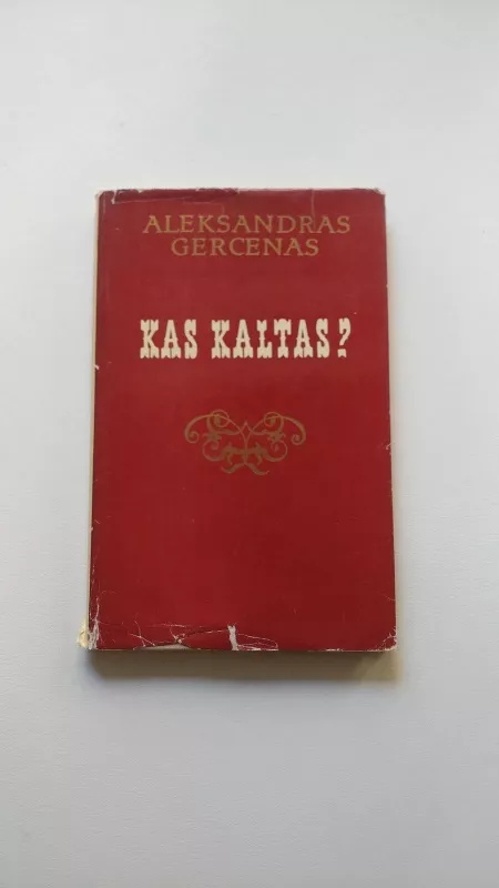 Kas kaltas? - Aleksandras Gercenas, knyga