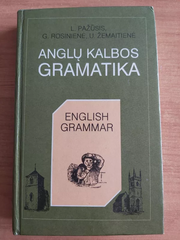 Anglų kalbos gramatika - L. Pažūsis, knyga